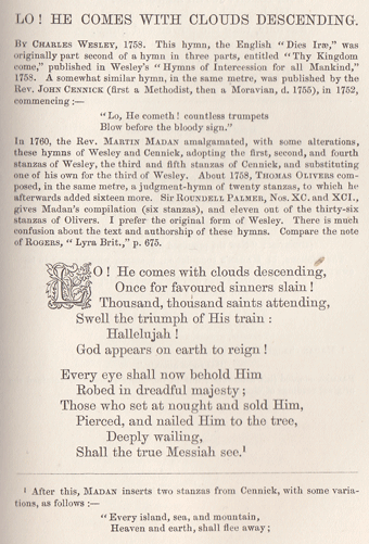 Schaff, Christ in Song, 1870, from page 301: Lo! he comes with clouds descending (Charles Wesley)