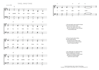 Hymn score of: He speaks! The gracious words I hear - Thee, only thee (Horatius Bonar/Johannes Thomas Rüegg)