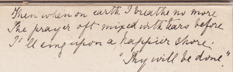Handwritten last stanza of: My God and Father, while I stray - Thy Will be Done